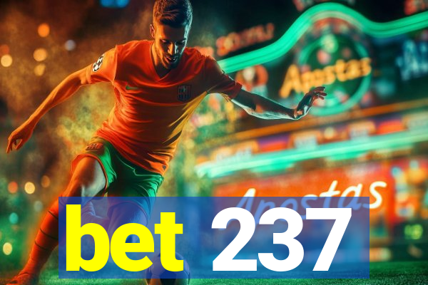 bet 237